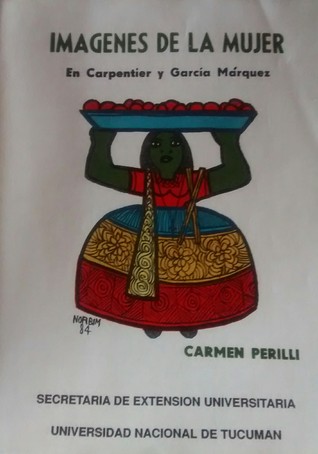 Imágenes de la mujer en Carpentier y García Márquez