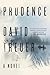 Prudence: A Novel