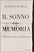 Il sonno della memoria by Barbara Spinelli