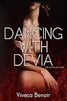 Dancing with Devia by Viveca Benoir