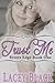 Trust Me (Rivers Edge, #1)