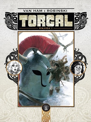 Torgal 1: Osveta čarobnice, Ostrvo ledenih mora, Tri starine iz zemlje Araka (Thorgal #1-3)