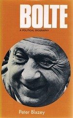 Bolte: A Political Biography