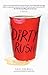 Dirty Rush