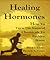 Healing Hormones: How to Tu...