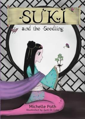 Suki and the Seedling (Paperback)