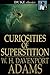 Curiosities of Superstition