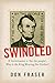 Swindled: If Government is ...