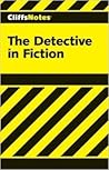 Cliffsnotes Detective in Fiction by L. David Allen