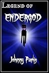 Legend of EnderGod: An Unofficial Minecraft Epic Book: Full of dangerous battles, mobs, and pvp players Legend of EnderGod: An Unofficial Minecraft Epic Book: Full of dangerous battles, mobs, and pvp players