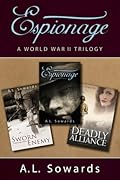 Espionage Trilogy: Three WWII Novels
