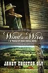 Wind in the Wires by Janet Chester Bly Wind in the Wires by Janet Chester Bly