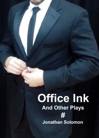 Office Ink and Other Plays