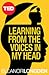 Learning from the Voices in My Head
