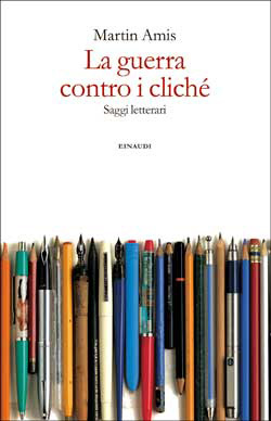 La guerra contro i cliché. Saggi letterari