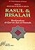 Rasul & Risalah Berdasarkan Al-Qur'an dan As-Sunnah