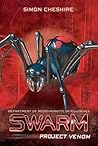 Project Venom (Swarm, #2)