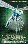 Code Name Firestorm (Swarm, #3)