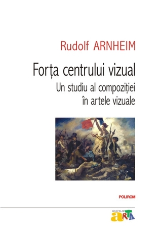 Forța centrului vizual. Un studiu al compoziției în artele vizuale