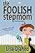 The Foolish Stepmom (Bee Stanis, #1)