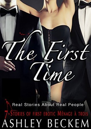 The First Time (Kindle Edition)