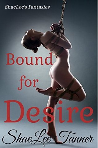 Bound for Desire (Kindle Edition)