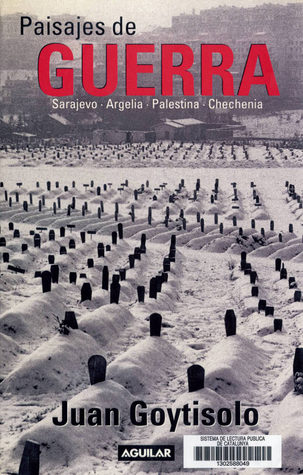 Paisajes de guerra : Sarajevo, Argelia, Palestina, Chechenia