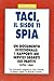 Taci, il Sisde ti spia. I rapporti sui servizi segreti 1978-1981