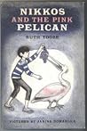 Nikkos and the Pink Pelican Nikkos and the Pink Pelican