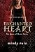 Enchanted Heart (Game of Hearts, #1)