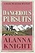 Dangerous Pursuits (Rose Mc...