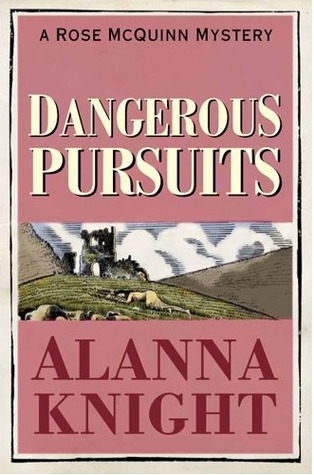 Dangerous Pursuits (Rose McQuinn, #2)