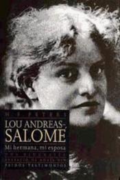 Lou Andreas-Salome: mi hermana, mi esposa: una biografía