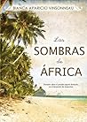 Las sombras de África by Bianca Aparicio Vinsonneau