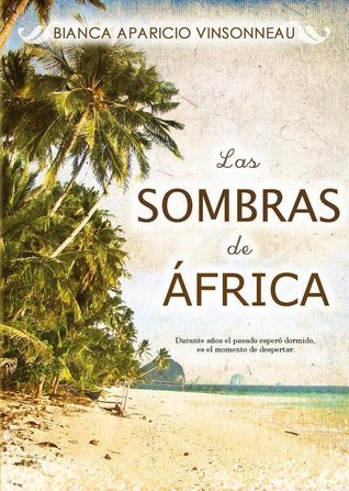 Portada de Las sombras de África, de Bianca Aparicio Vinsonneau