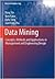 Data Mining: Concepts, Methods and Applications in Management and Engineering Design
