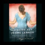 The Vanishing Act of Esme Lennox