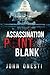 Assassination Point Blank