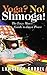 Yoga? No! Shmoga!: The Lazy...