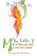 The Little Mermaid & the Dry Lands