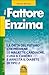 Il fattore enzima by Hiromi Shinya Il fattore enzima by Hiromi Shinya