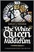 The White Queen of Middleham