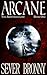 Arcane (The Arinthian Line, #1)