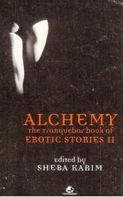 Alchemy: The Tranquebar Book of Erotic Stories II