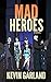 Mad Heroes