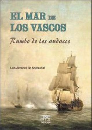 El Mar Y Los Vascos (Unknown Binding)
