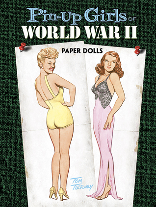 Pin-Up Girls of World War II Paper Dolls (Dover Celebrity Paper Dolls)