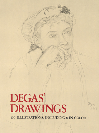 Degas' Drawings (100 Illustrations, Including 8 in Color)