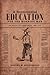 A Sentimental Education for the Working Man by Robert M. Buffington