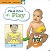 First Signs at Play (Early Sign Language Series)